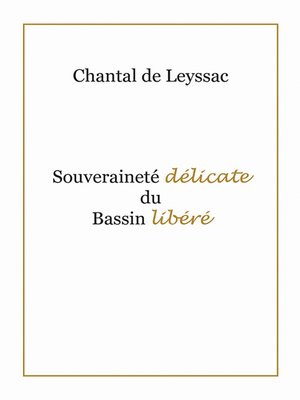 cover image of La Souveraineté Délicate du Bassin Libéré